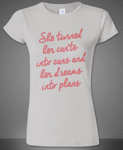 Turned her dreams into plans -White-Red letters